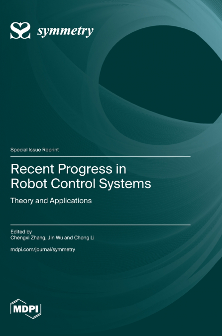 Recent Progress in Robot Control Systems