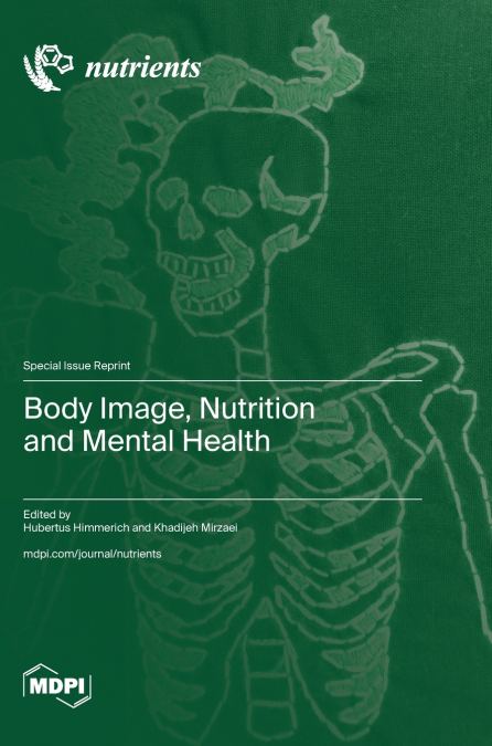 Body Image, Nutrition and Mental Health