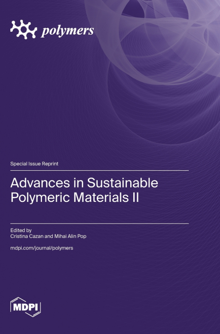 Advances in Sustainable Polymeric Materials II