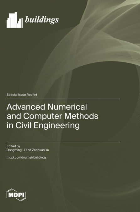 Advanced Numerical and Computer Methods in Civil Engineering