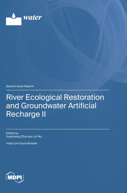 River Ecological Restoration and Groundwater Artificial Recharge II