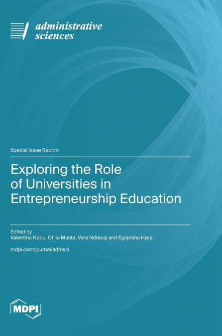 Exploring the Role of Universities in Entrepreneurship Education
