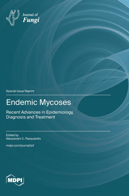 Endemic Mycoses