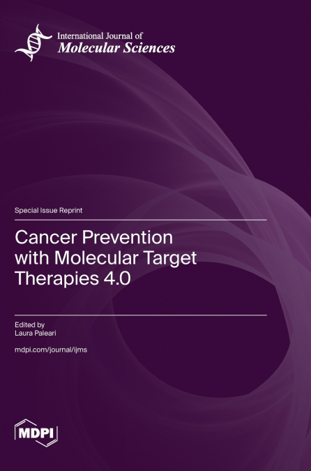Cancer Prevention with Molecular Target Therapies 4.0