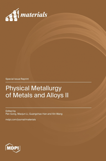 Physical Metallurgy of Metals and Alloys II