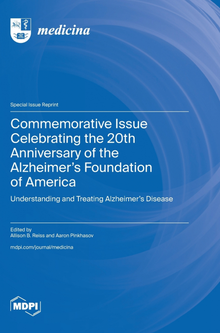Commemorative Issue Celebrating the 20th Anniversary of the Alzheimer’s Foundation of America