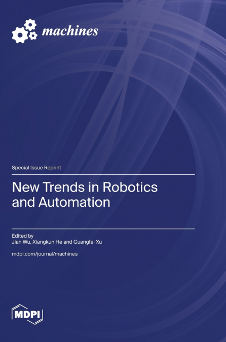 New Trends in Robotics and Automation
