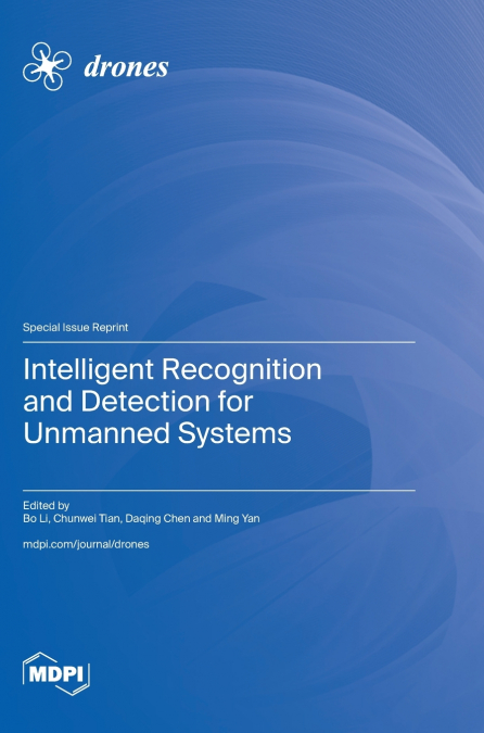 Intelligent Recognition and Detection for Unmanned Systems