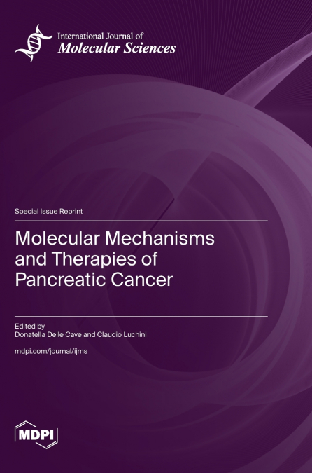 Molecular Mechanisms and Therapies of Pancreatic Cancer