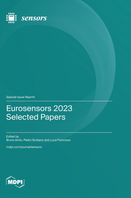 Eurosensors 2023 Selected Papers