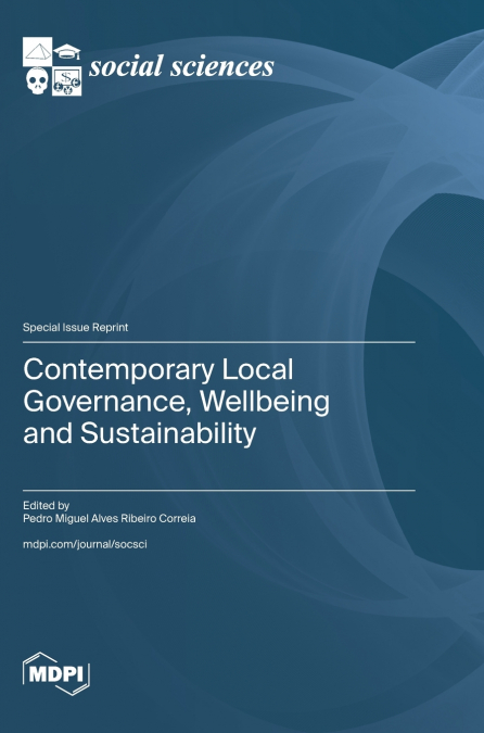 Contemporary Local Governance, Wellbeing and Sustainability