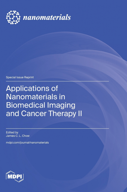 Applications of Nanomaterials in Biomedical Imaging and Cancer Therapy II