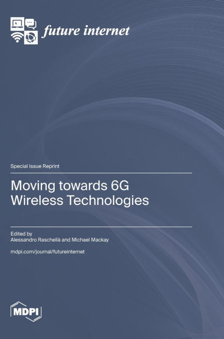 Moving towards 6G Wireless Technologies