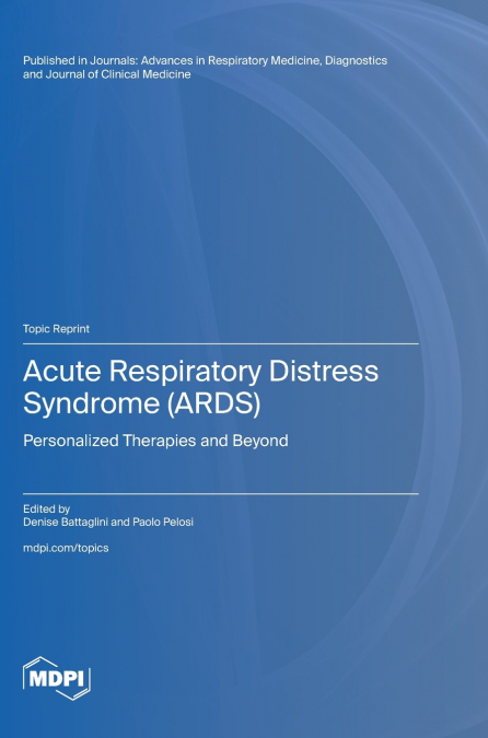 Acute Respiratory Distress Syndrome (ARDS)