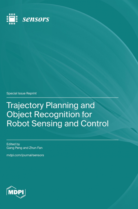 Trajectory Planning and Object Recognition for Robot Sensing and Control