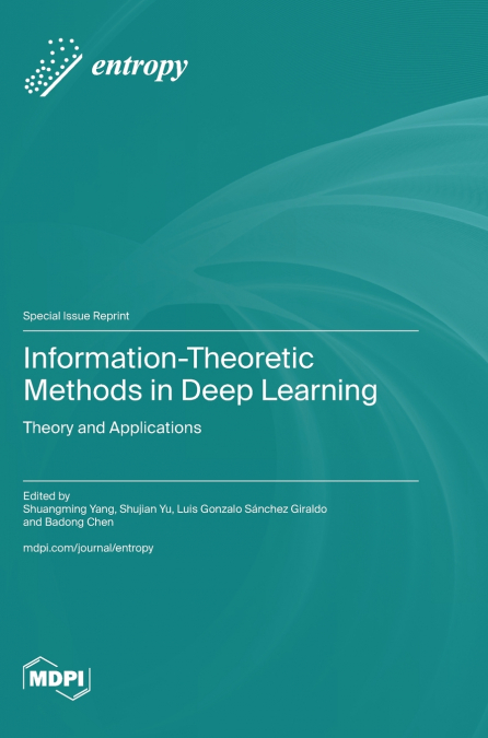 Information-Theoretic Methods in Deep Learning