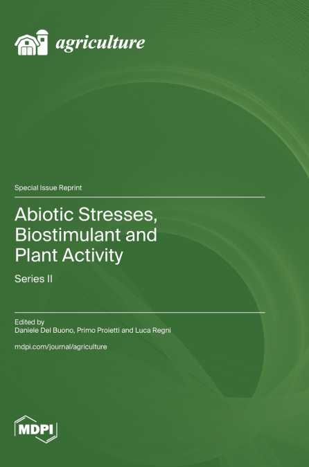 Abiotic Stresses, Biostimulant and Plant Activity