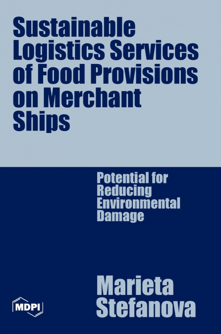 Sustainable Logistics Services of Food Provisions on Merchant Ships