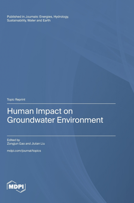 Human Impact on Groundwater Environment