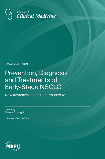 Prevention, Diagnosis and Treatments of Early-Stage NSCLC