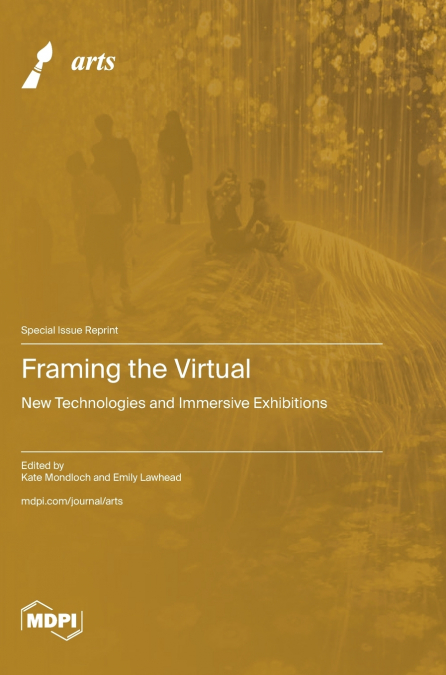 Framing the Virtual