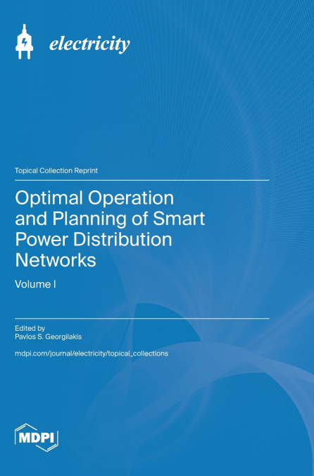 Optimal Operation and Planning of Smart Power Distribution Networks