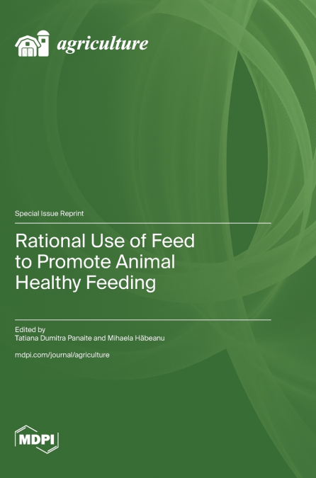 Rational Use of Feed to Promote Animal Healthy Feeding