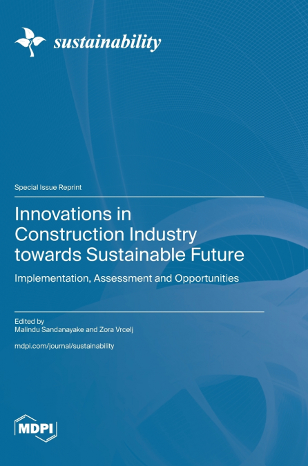 Innovations in Construction Industry towards Sustainable Future