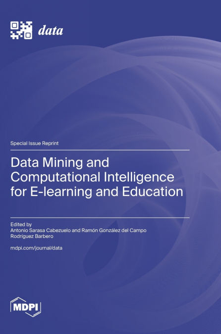 Data Mining and Computational Intelligence for E-learning and Education