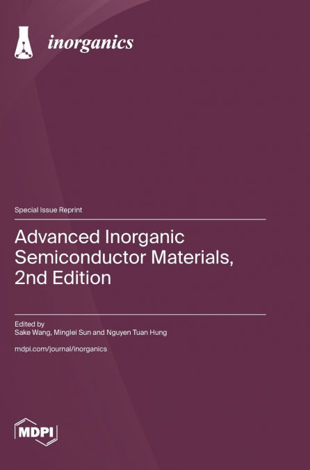 Advanced Inorganic Semiconductor Materials, 2nd Edition