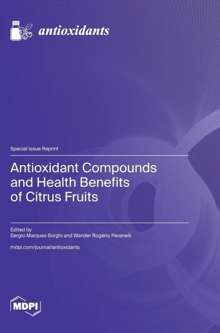 Antioxidant Compounds and Health Benefits of Citrus Fruits