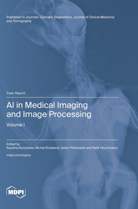 AI in Medical Imaging and Image Processing