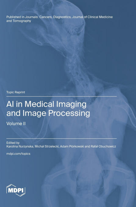 AI in Medical Imaging and Image Processing