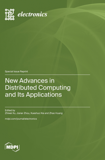 New Advances in Distributed Computing and Its Applications