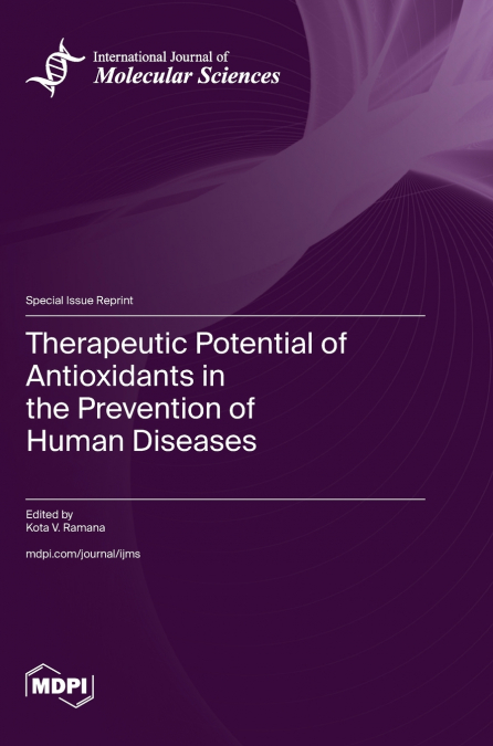 Therapeutic Potential of Antioxidants in the Prevention of Human Diseases