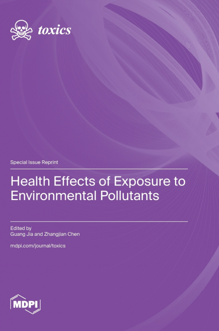 Health Effects of Exposure to Environmental Pollutants