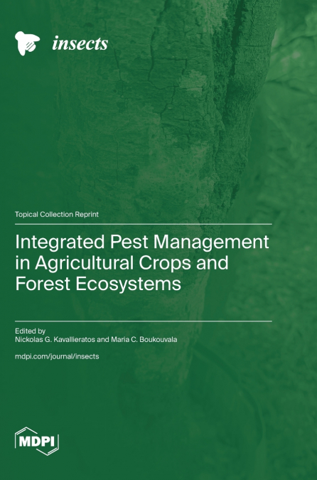 Integrated Pest Management in Agricultural Crops and Forest Ecosystems