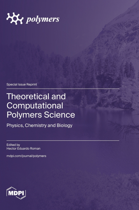 Theoretical and Computational Polymers Science
