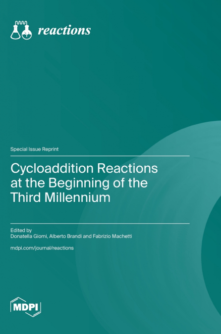 Cycloaddition Reactions at the Beginning of the Third Millennium