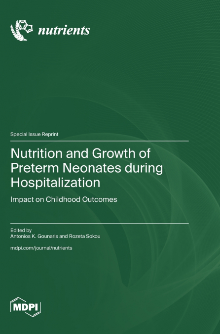 Nutrition and Growth of Preterm Neonates during Hospitalization