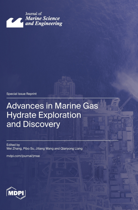 Advances in Marine Gas Hydrate Exploration and Discovery
