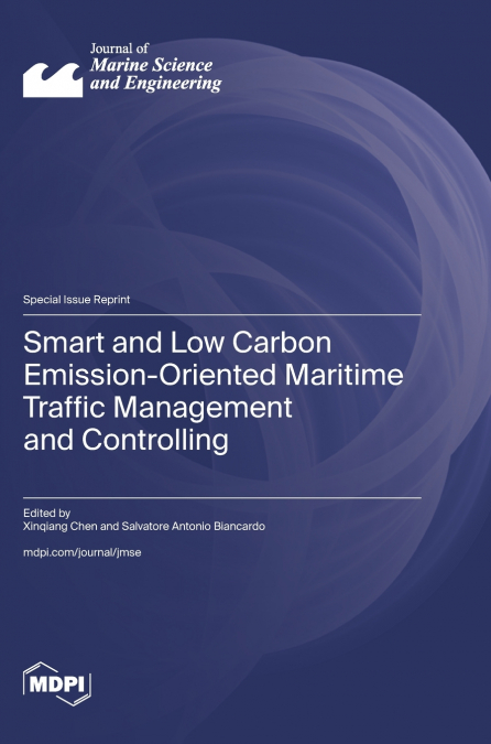 Smart and Low Carbon Emission-Oriented Maritime Traffic Management and Controlling