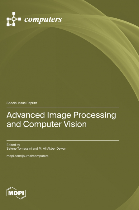 Advanced Image Processing and Computer Vision