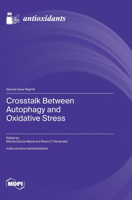 Crosstalk Between Autophagy and Oxidative Stress