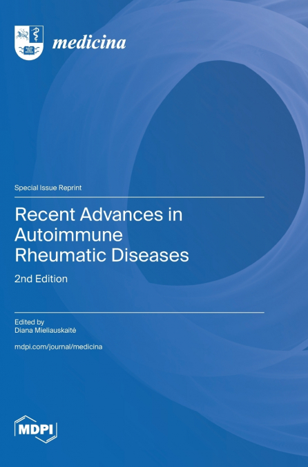 Recent Advances in Autoimmune Rheumatic Diseases