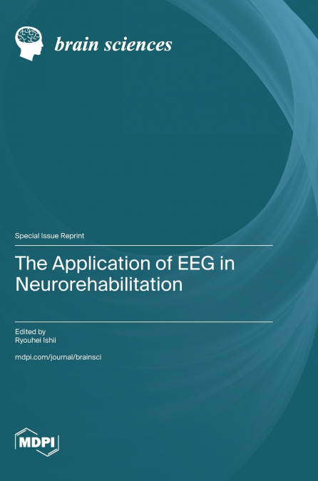 The Application of EEG in Neurorehabilitation