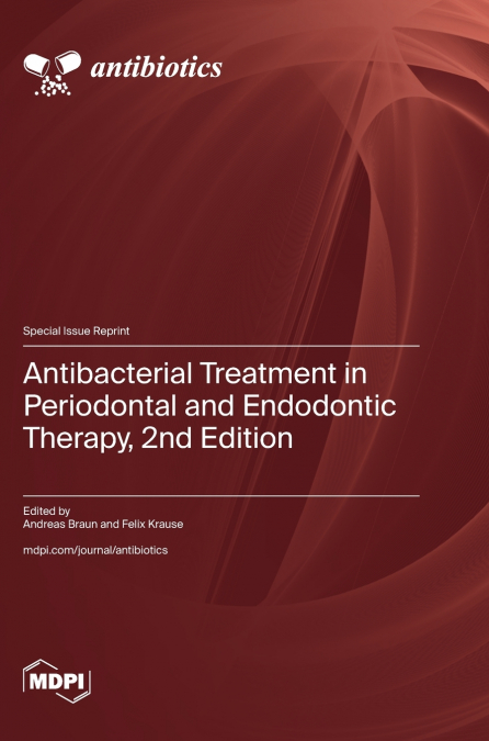 Antibacterial Treatment in Periodontal and Endodontic Therapy, 2nd Edition