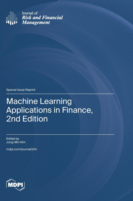 Machine Learning Applications in Finance, 2nd Edition