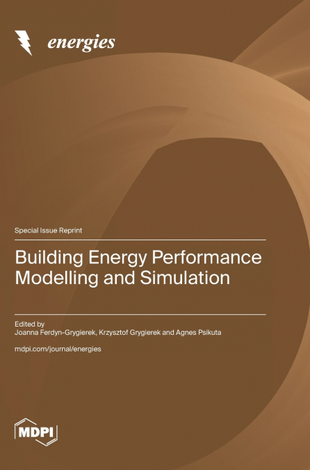 Building Energy Performance Modelling and Simulation