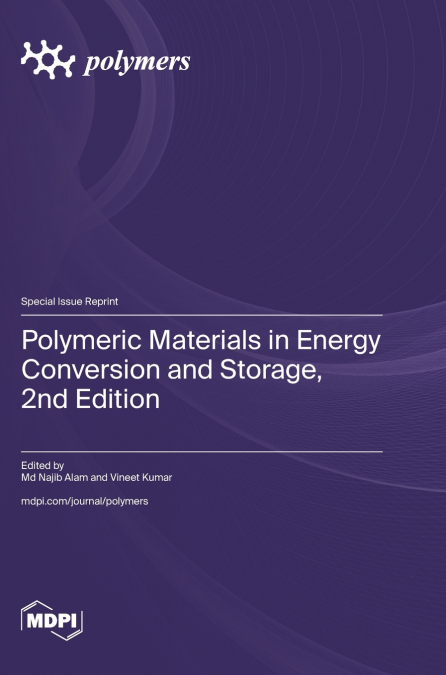 Polymeric Materials in Energy Conversion and Storage, 2nd Edition
